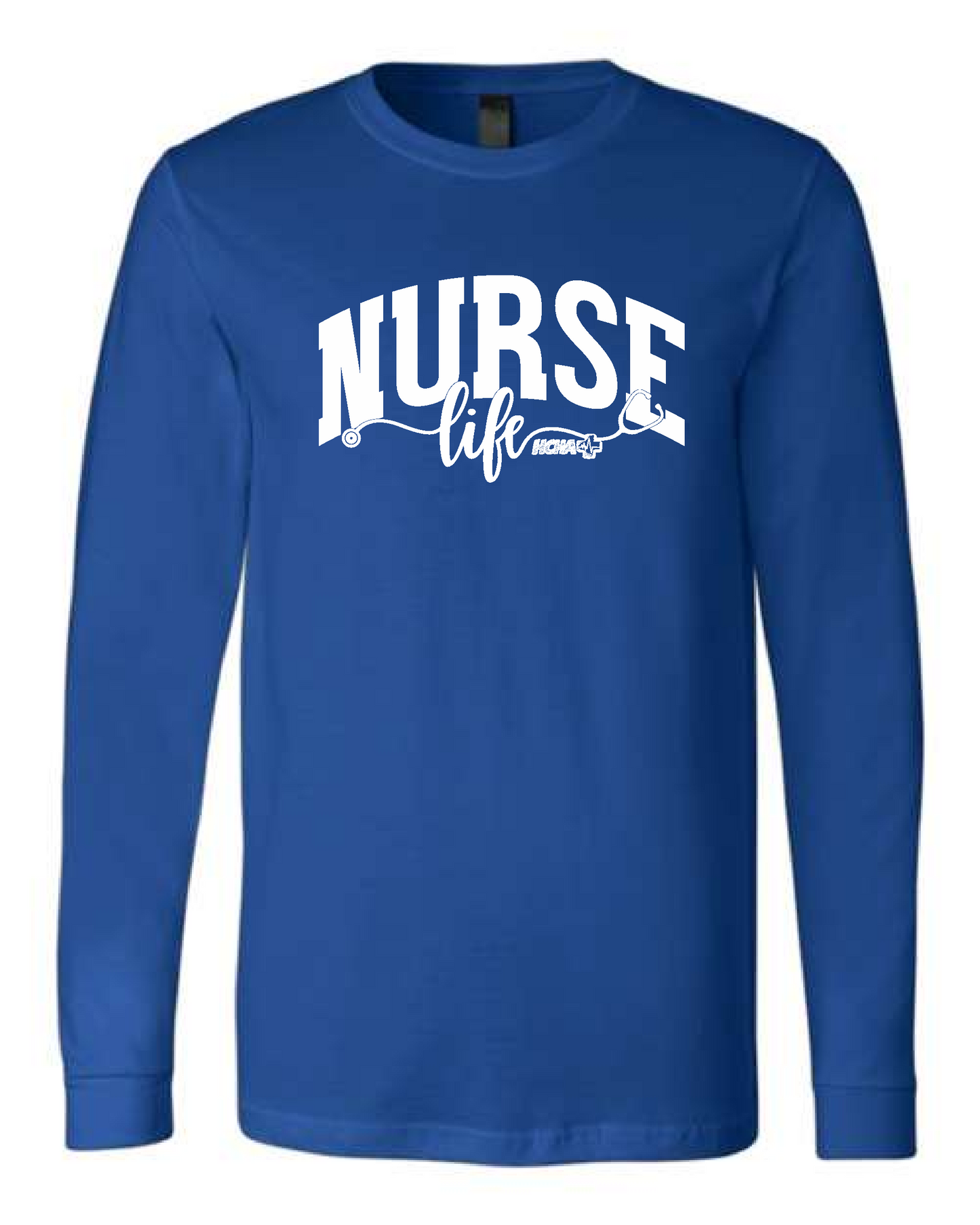 NURSE LIFE HCHA - UNISEX - SHIRT - LONG SLEEVE - CREWNECK